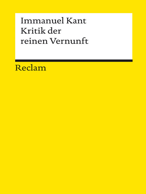 Title details for Kritik der reinen Vernunft by Immanuel Kant - Available